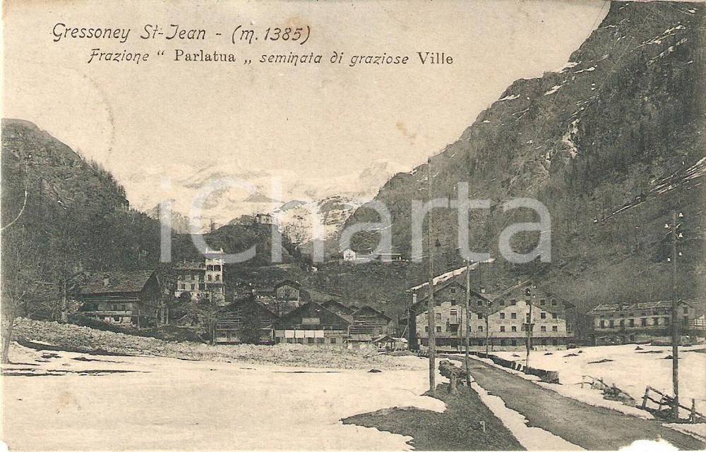 Cartolina originale da collezione 1913 GRESSONEYSAINTJEAN AO Ville in frazione PARLATUA Cartolina FP VG 1