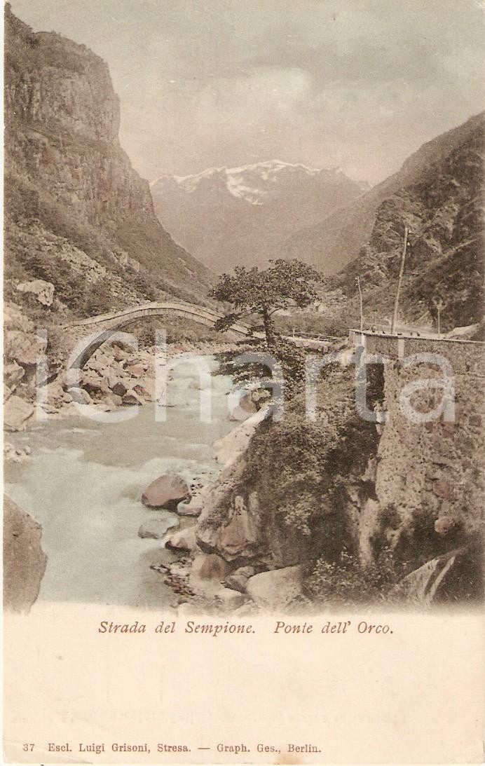 Cartolina originale da collezione 1900 ca VARZO VB Ponte dell ORCO sulla strada del SEMPIONE Cartolina FP NV 1