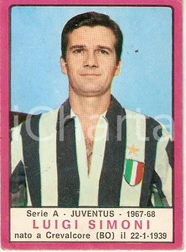 Oggetto da collezione cartaceo PANINI  CALCIATORI 1967  1968 Figurina Luigi SIMONI Serie A JUVENTUS Valida 1