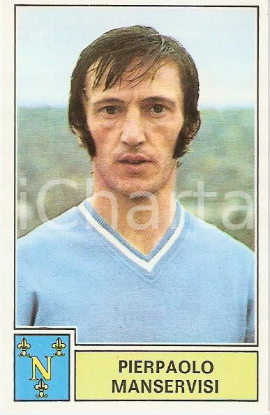 Oggetto da collezione cartaceo PANINI  CALCIATORI 1971  1972 Figurina Pierpaolo MANSERVISI Serie A NAPOLI 1