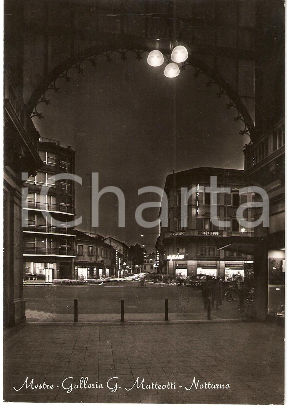 Cartolina originale da collezione 1959 MESTRE (VE) Galleria G. MATTEOTTI Notturna UPIM Cartolina animata FG VG 1