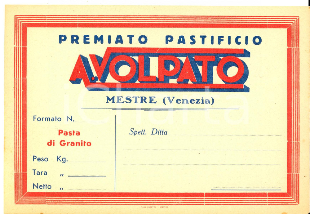 Materiale pubblicitario d’epoca 1930 ca MESTRE (VE) Pastificio VOLPATO - Etichetta spedizioni pasta di granito 1