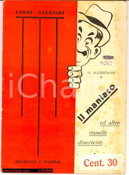 Oggetto da collezione cartaceo 1930 G. MATRILAINE Il maniaco ed altre novelle divertenti Libretto 1