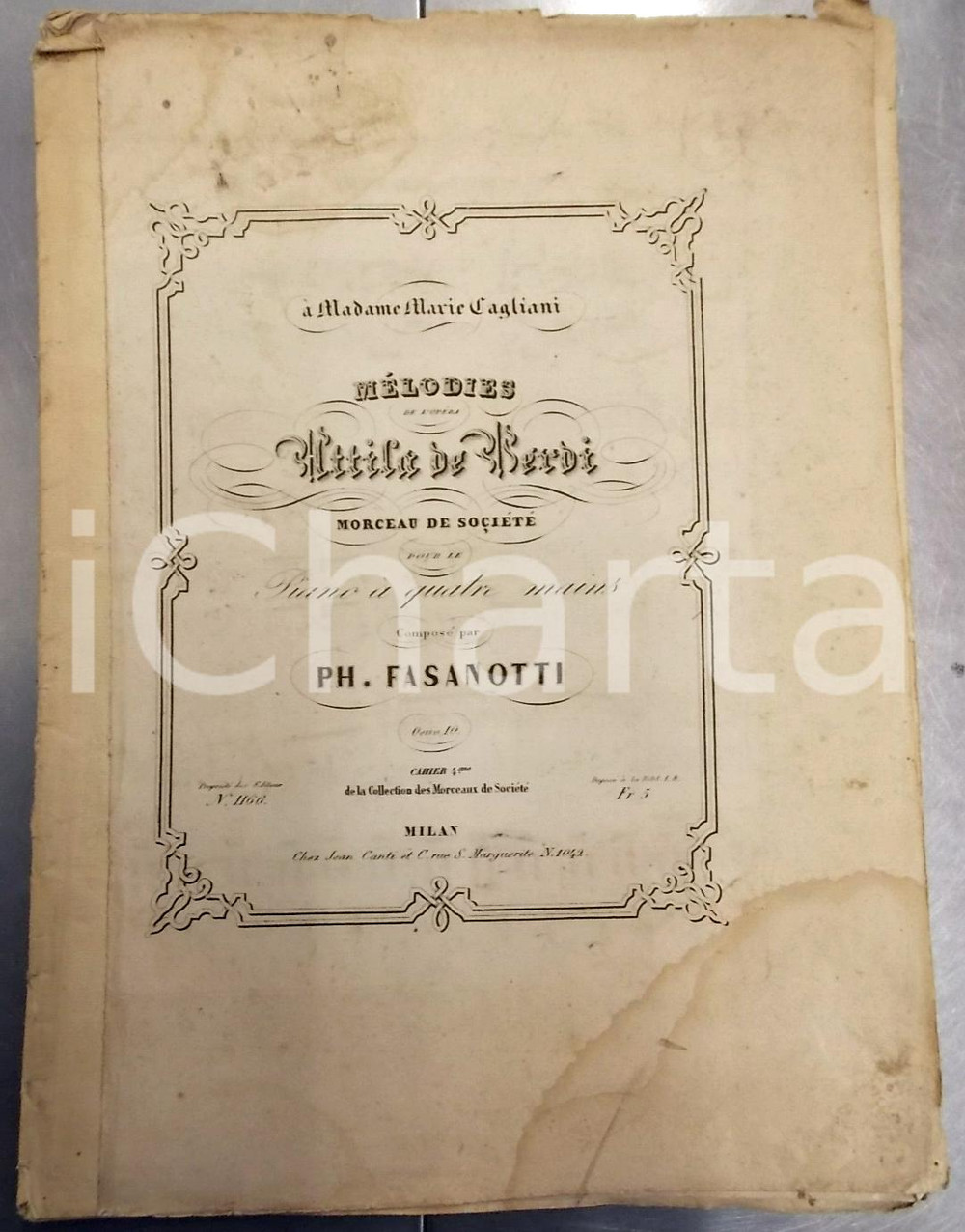 Oggetto da collezione cartaceo 1870 ca Philippe FASANOTTI Melodies de l opera ATTILA de Verdi Ed. CANTI MILANO 1