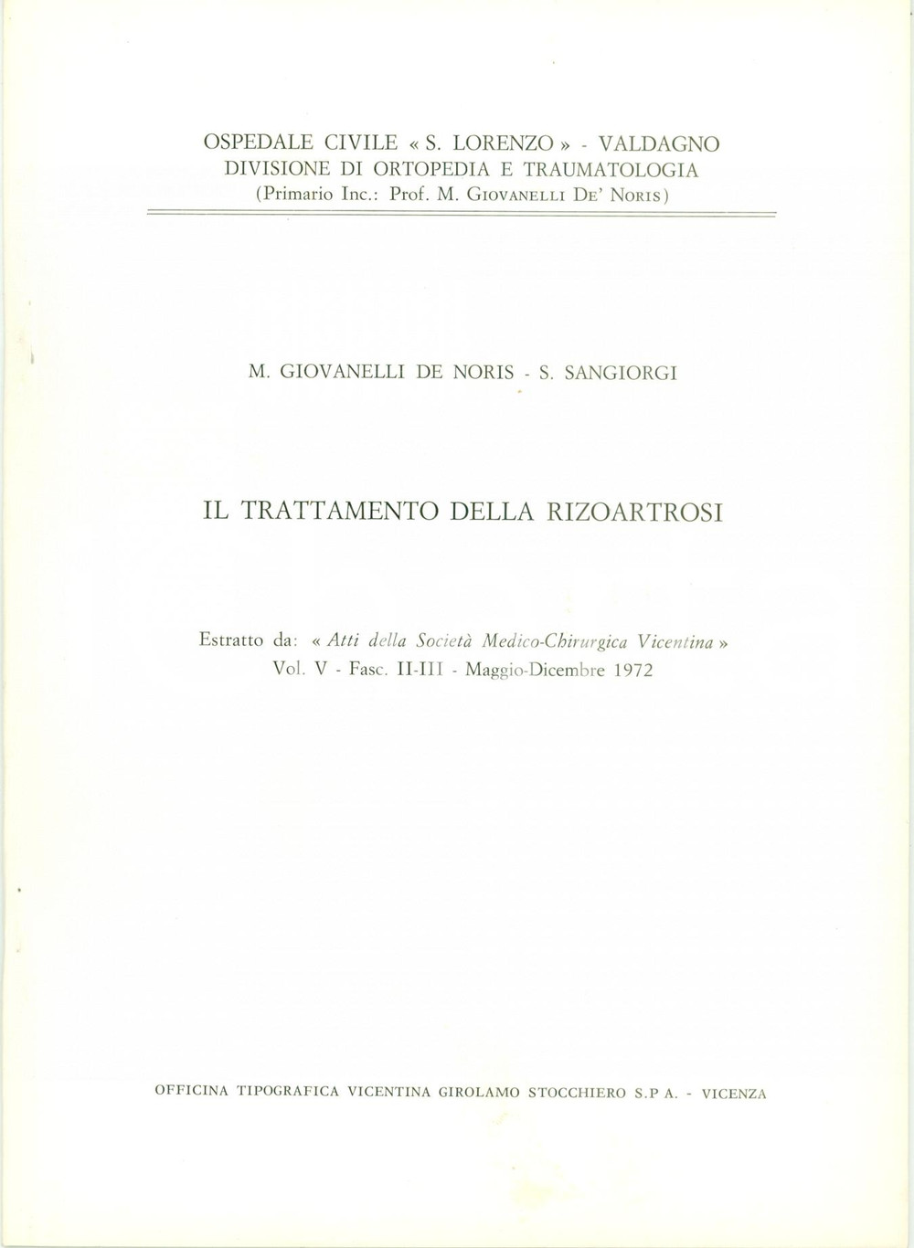 Libro, pubblicazione d'epoca 1972 VALDAGNO (VI) Manlio GIOVANELLI DE NORIS Trattamento rizoartrosi ILLUSTRATO 1