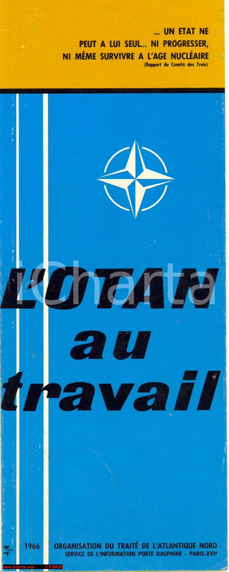 Libro, pubblicazione d epoca 1966 NATO  ORGANISATION ATLANTIQUE NORD L Otan au Travail Opuscolo 1