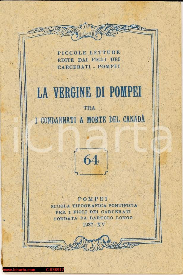 Libro, pubblicazione d epoca 1937 Vergine Rosario Pompei in Canada Bartolomeo Longo Letture figli carcerati 1