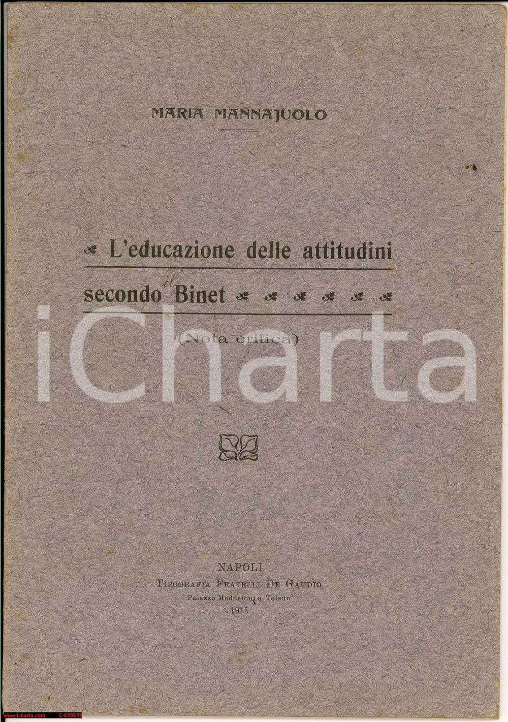 Libro, pubblicazione d'epoca 1915 Maria MANNAJUOLO Educazione attitudini in BINET 1