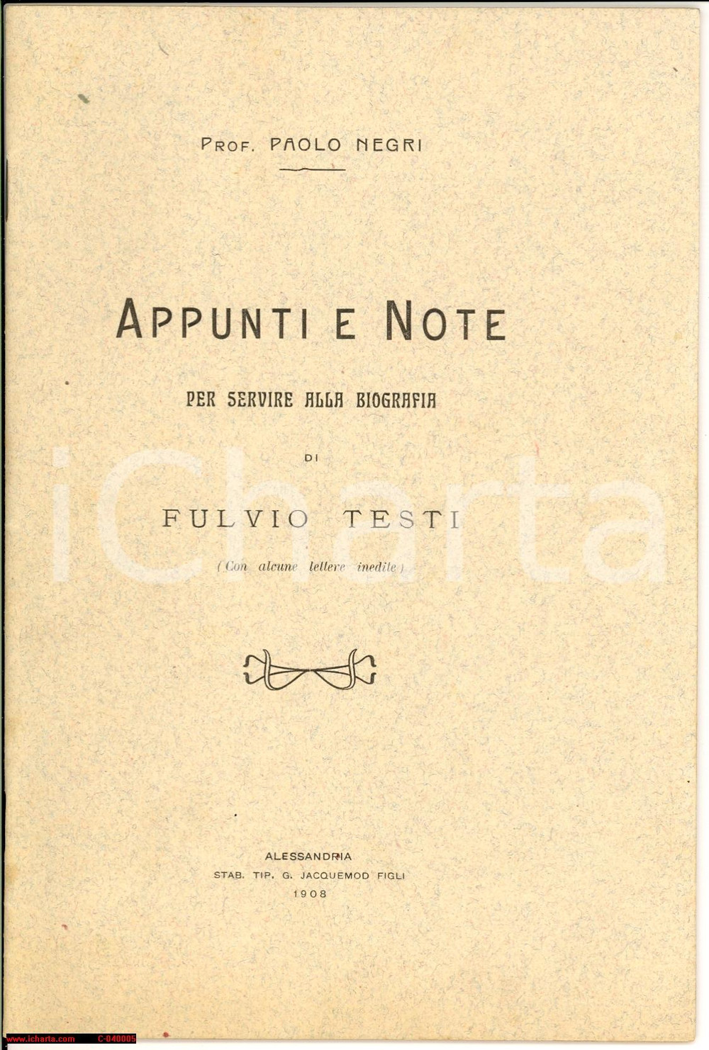 Libro, pubblicazione d epoca 1908 Paolo NEGRI Per servire alla biografia di Fulvio TESTI Libretto 1