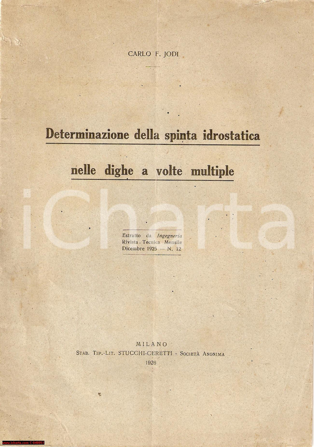 Libro, pubblicazione d epoca 1926 Carlo F. JODI Dighe a volte multiple INVIO AUTOGRAFO 1