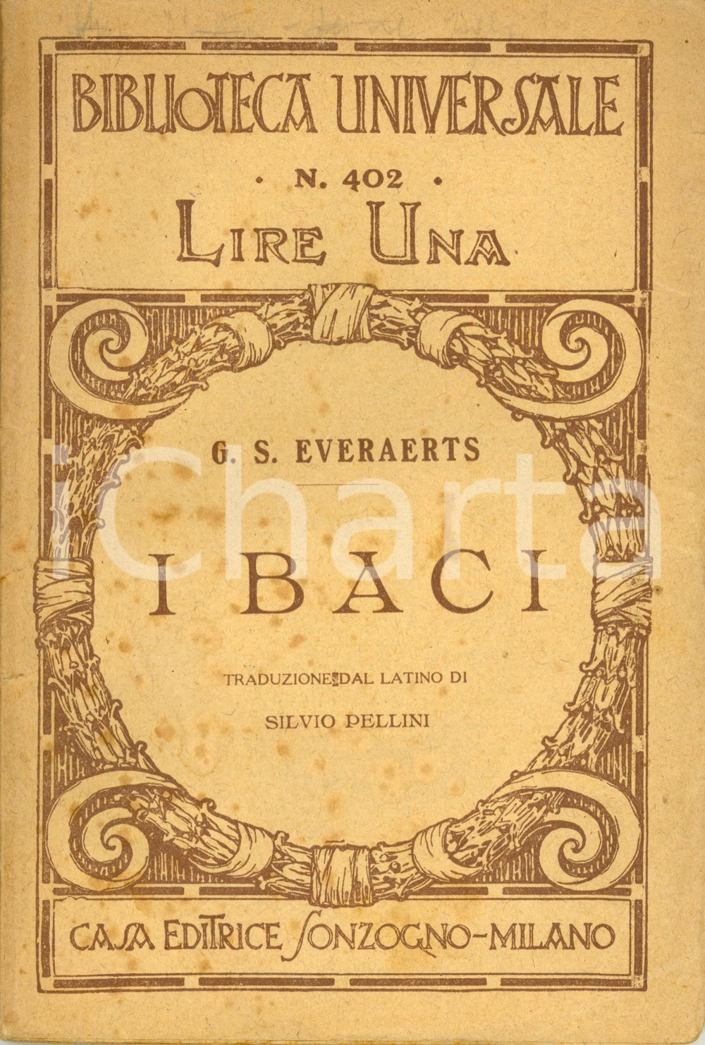 Libro, pubblicazione d'epoca 1910 Giovanni EVERAERTS I baci - Trad. PELLINI *SONZOGNO Biblioteca Universale 1