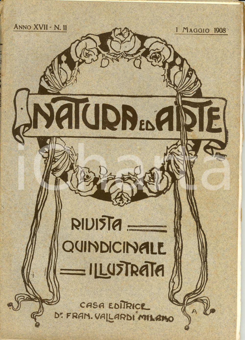 Giornale, rivista storica 1908 NATURA ED ARTE Mostra postuma di Roberto FONTANA Rivista Anno XVII nÂ°11 1