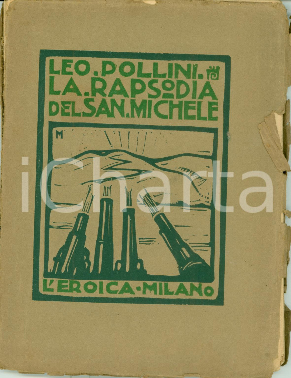 Libro, pubblicazione d epoca 1923 Leo POLLINI Rapsodia SAN MICHELE Prima edizione L EROICA Xilo Gino MAGGIONI 1