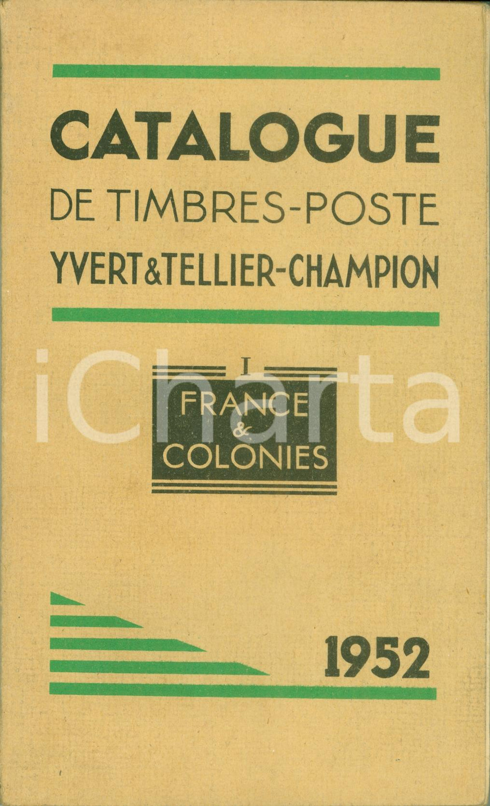 Libro, pubblicazione d'epoca 1952 YVERT & TELLIER Catalogue timbres-postes VOLUME I. France et Colonies 1