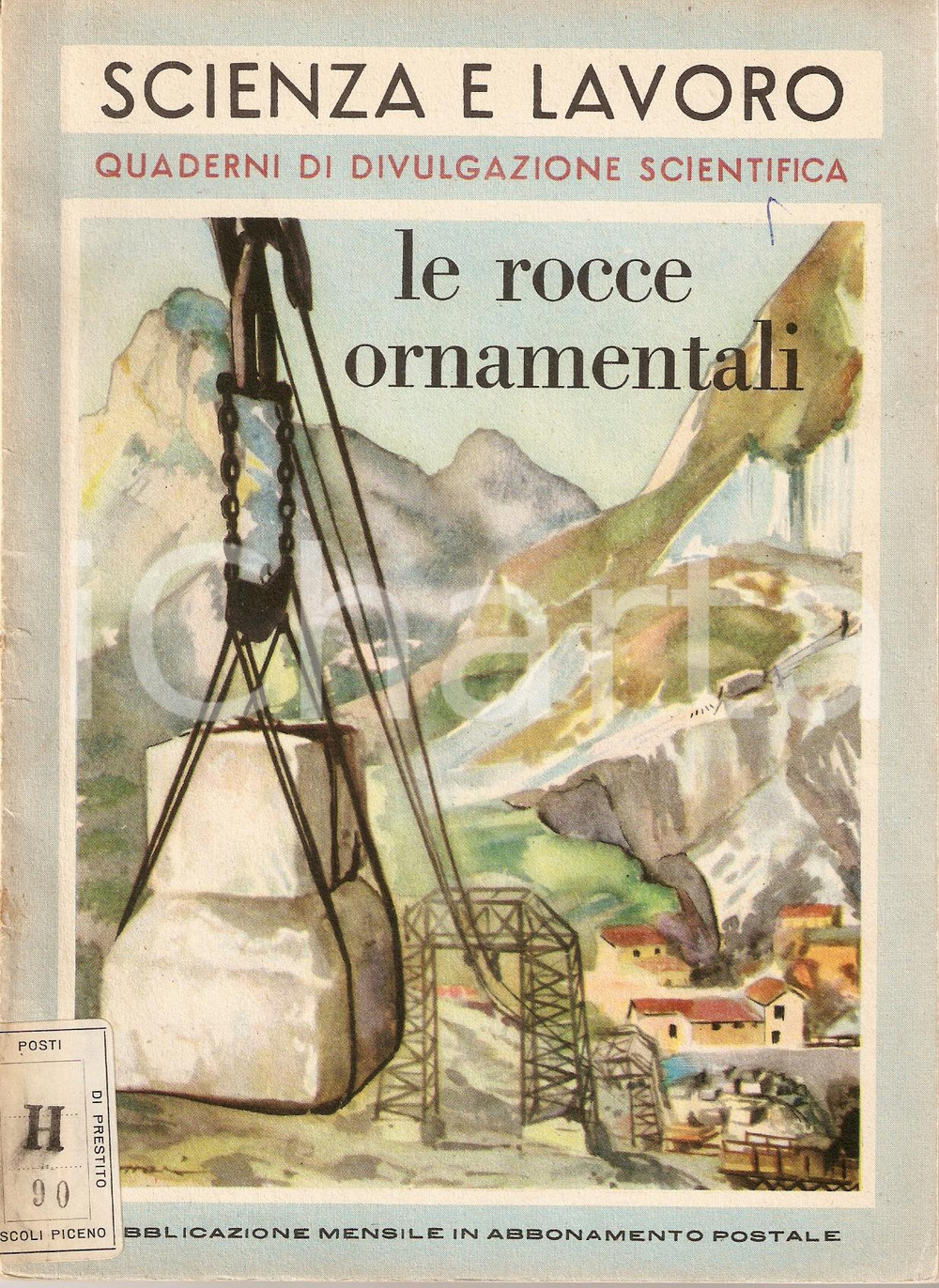 Libro, pubblicazione d'epoca 1954 SCIENZA E LAVORO Italo ZAINA Le rocce ornamentali *La Scuola Editrice 1