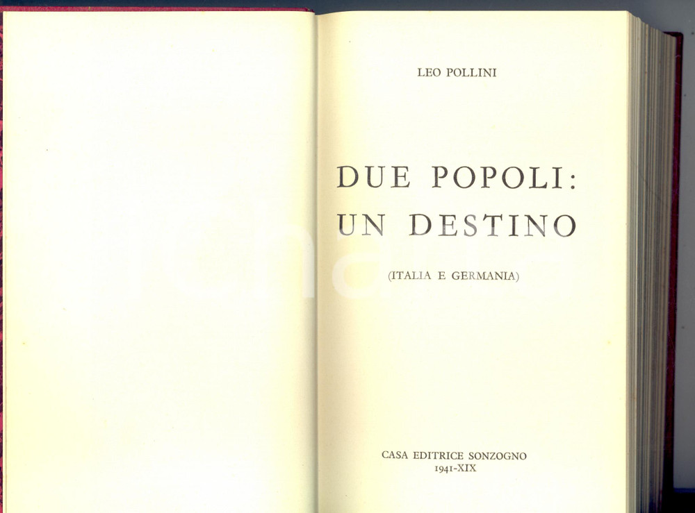 Libro, pubblicazione d'epoca 1941 MILANO Leo POLLINI Due Popoli: un destino Ed. SONZOGNO 1