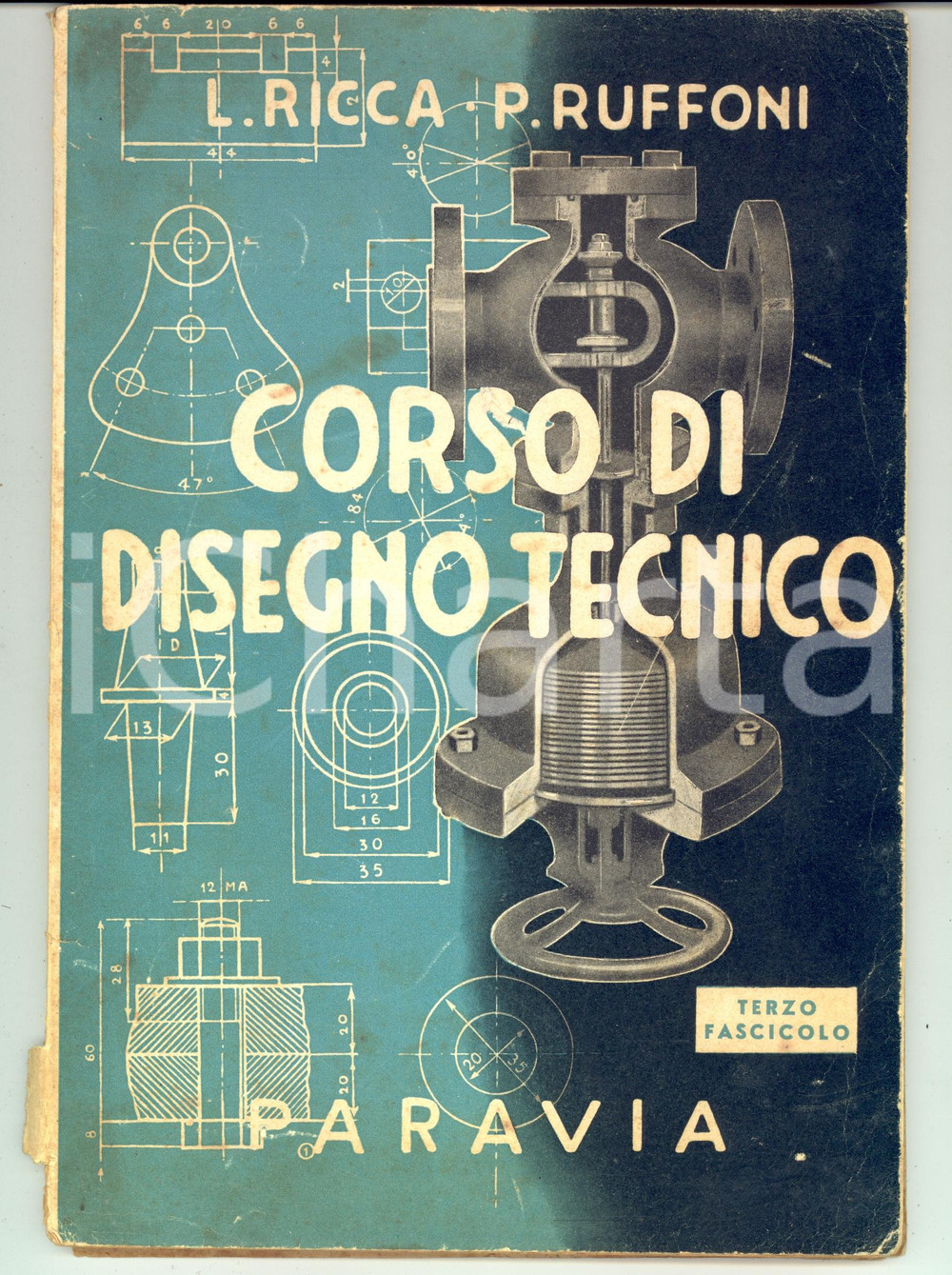 Libro, pubblicazione d'epoca 1943 L. RICCA P. RUFFONI Corso di disegno tecnico ILLUSTRATO 3Â° Fascicolo 1