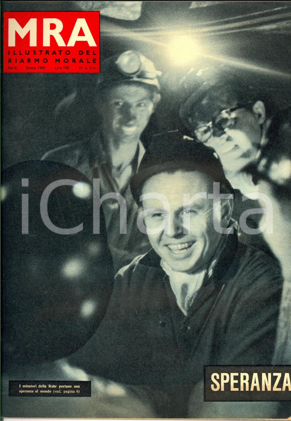 Giornale, rivista storica 1960 BERNA CH MRA illustrato del RIARMO MORALE Minatori RUHR Rivista RARA n° 8 1