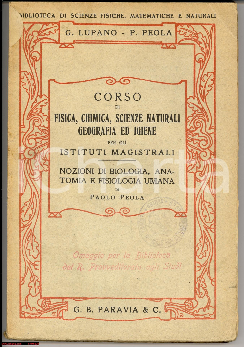 Libro, pubblicazione d epoca 1924 Paolo PEOLA Corso di fisica e chimica Magistrali 1