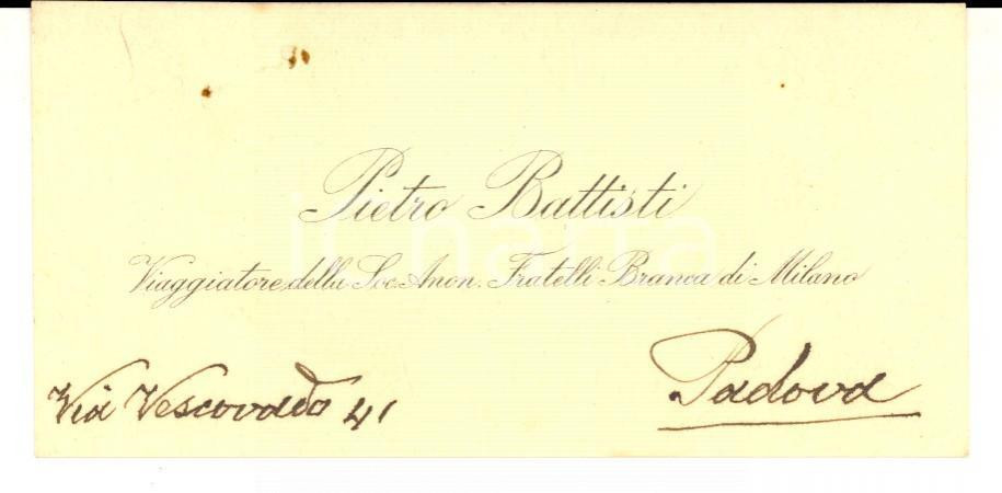 Oggetto da collezione cartaceo 1900 ca PADOVA Pietro BATTISTI Viaggiatore FRATELLI BRANCA Biglietto da visita 1