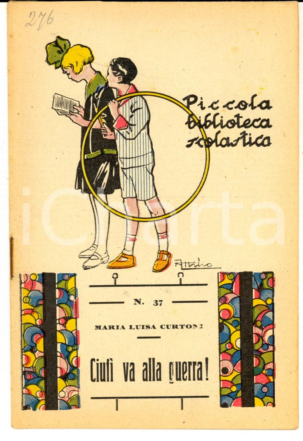 Libro, pubblicazione d'epoca 1922 Luisa CURTONI CiufÃ¬ va alla guerra *Piccola Biblioteca Scolastica nÂ° 37 1