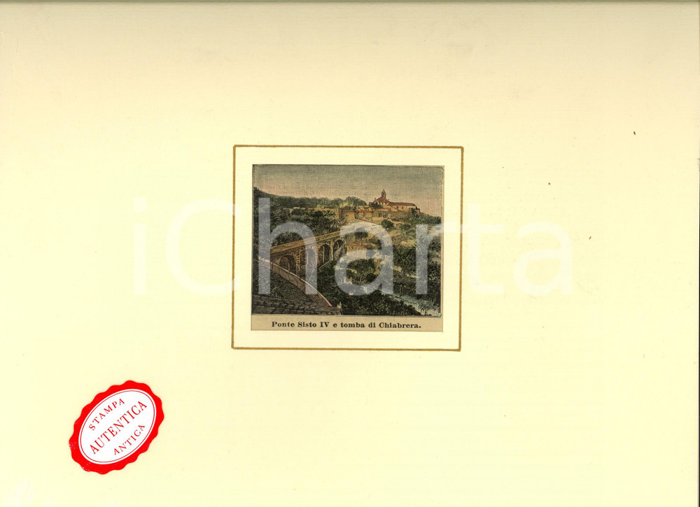 Stampa, bozzetto originale 1900 SAVONA Ponte SISTO IV  Stampa antica LE CENTO CITTA  D ITALIA 1