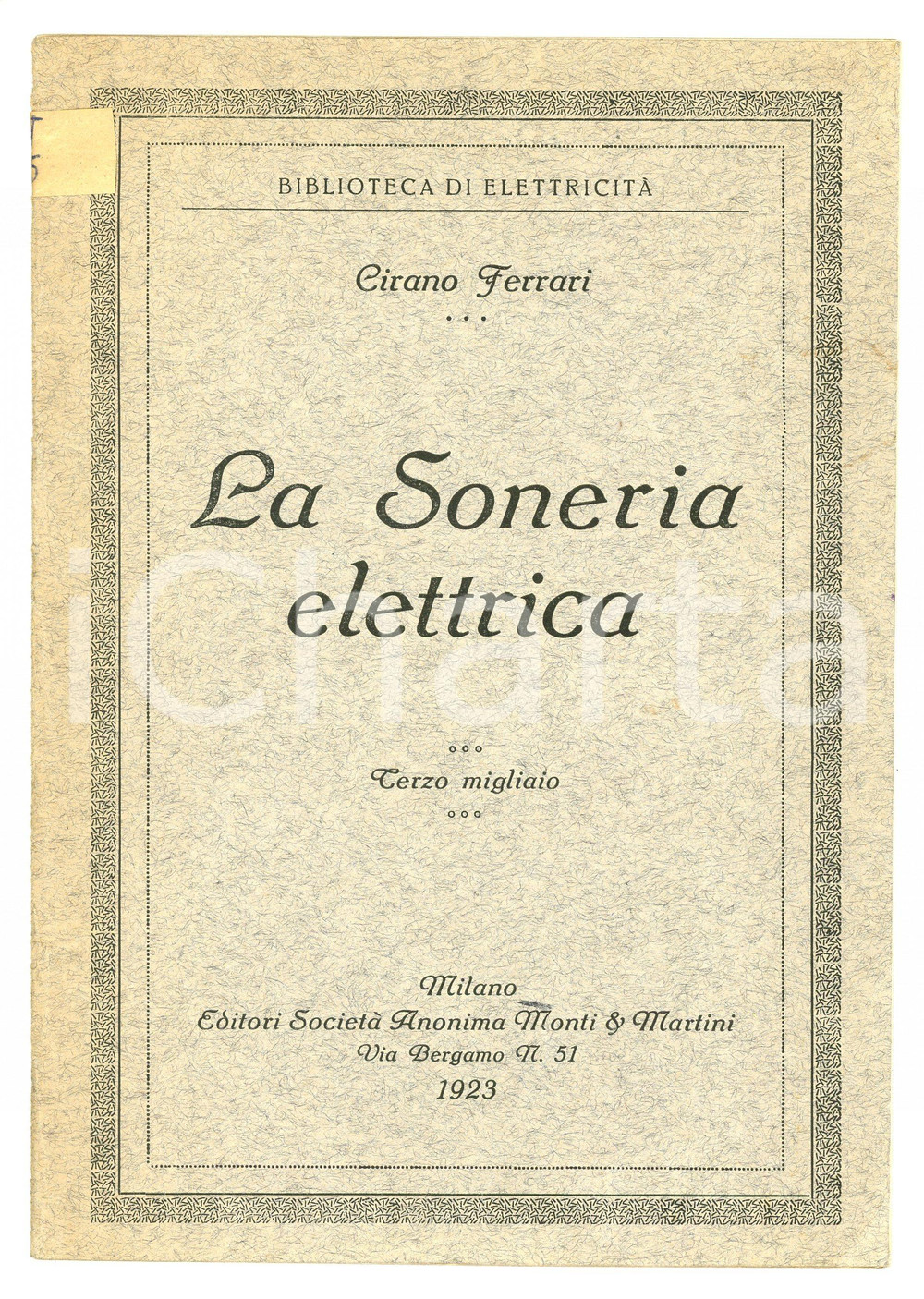 1923 Cirano FERRARI La soneria elettrica MONTI E MARTINI Biblioteca elettricità 