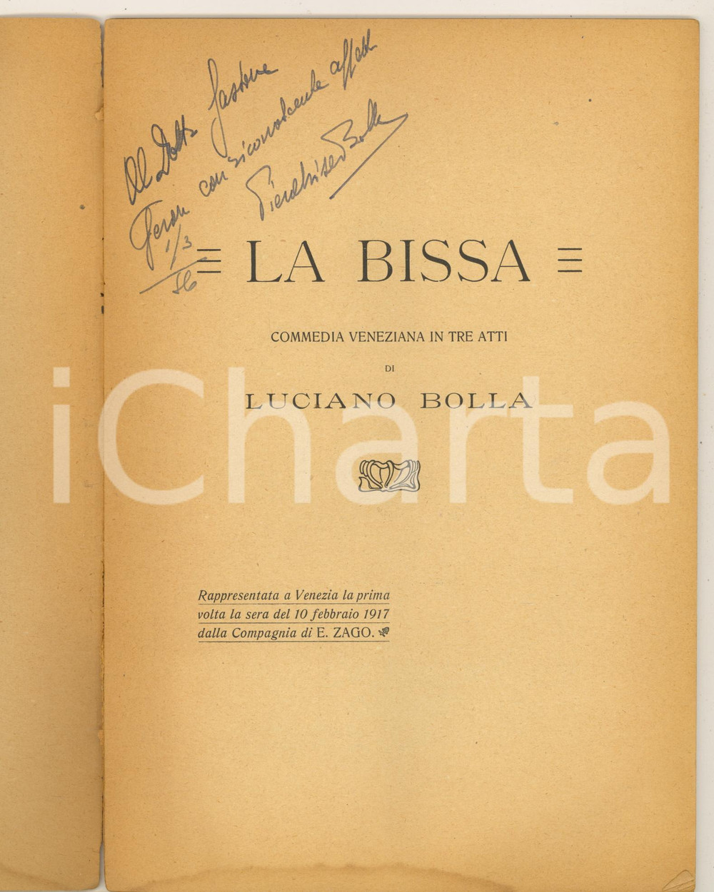 Libro, pubblicazione d epoca 1916/17 Luciano BOLLA La Bissa  Commedia veneziana Autografo Pier Alvise 1
