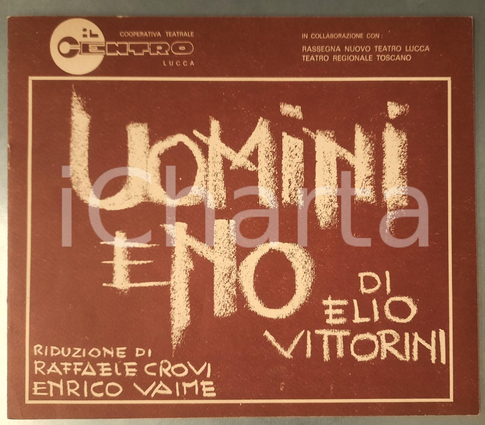Libro, pubblicazione d epoca 1977 TEATRO LUCCA Cooperativa IL CENTRO  Uomini e no  Pubblicazione 1