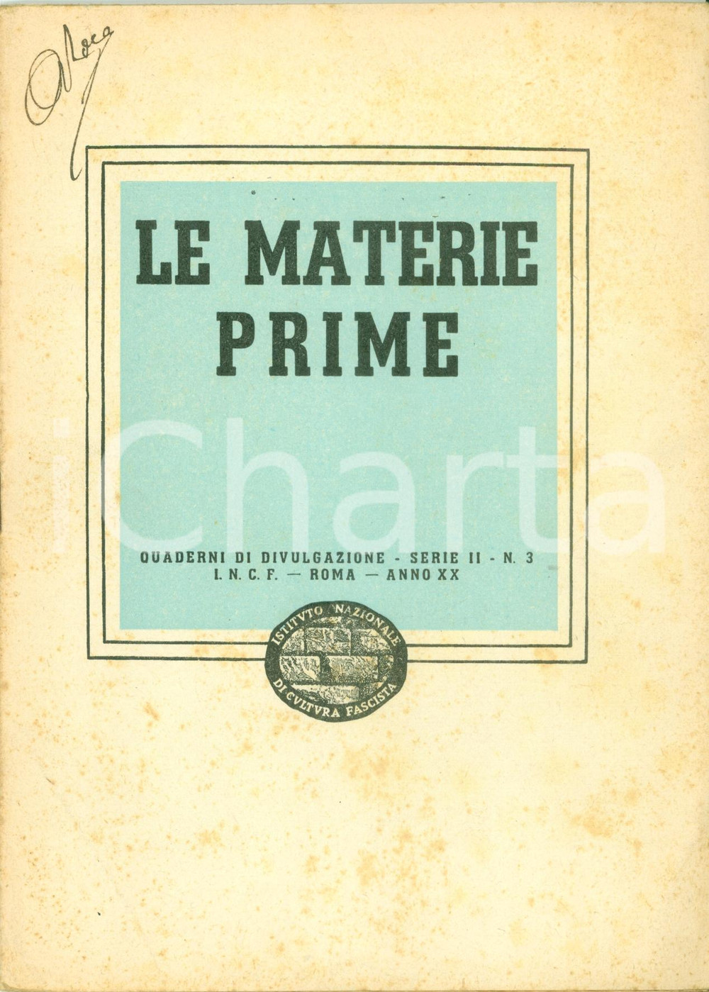 Libro, pubblicazione d epoca 1942 WWII CULTURA FASCISTA Le materie prime INTONSO 1