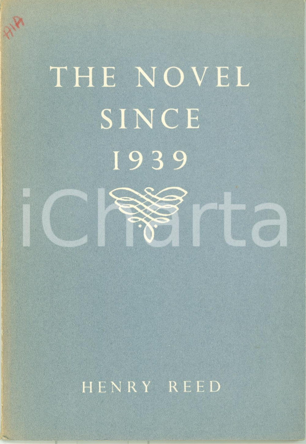 Libro, pubblicazione d epoca 1946 Henry REED The Novel since 1939 PRIMA EDIZIONE Saggio ILLUSTRATO 1