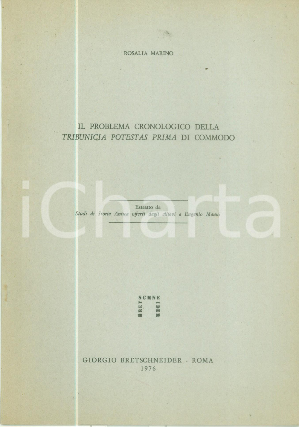 Libro, pubblicazione d epoca 1976 Rosalia MARINO Problema cronologico Tribunicia potestas prima di COMMODO 1