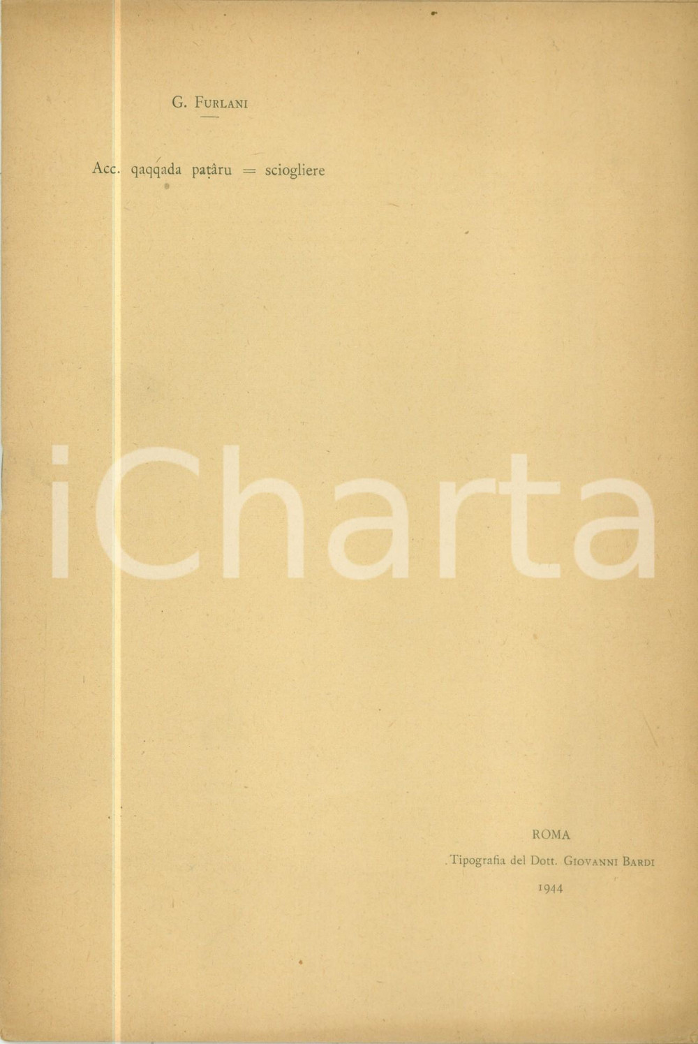 Libro, pubblicazione d epoca 1944 Giuseppe FURLANI Accadico qaqqada pataru Sciogliere acconciatura testa 1