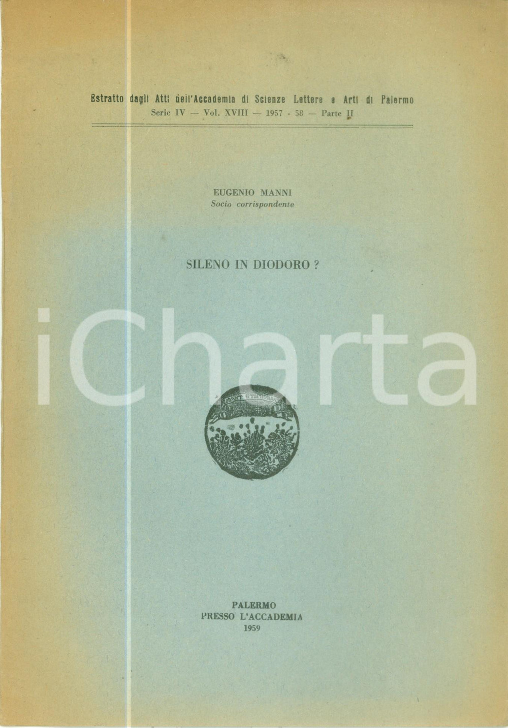 Libro, pubblicazione d epoca 1959 Accademia Scienze PALERMO Eugenio MANNI Sileno in Diodoro? Pubblicazione 1