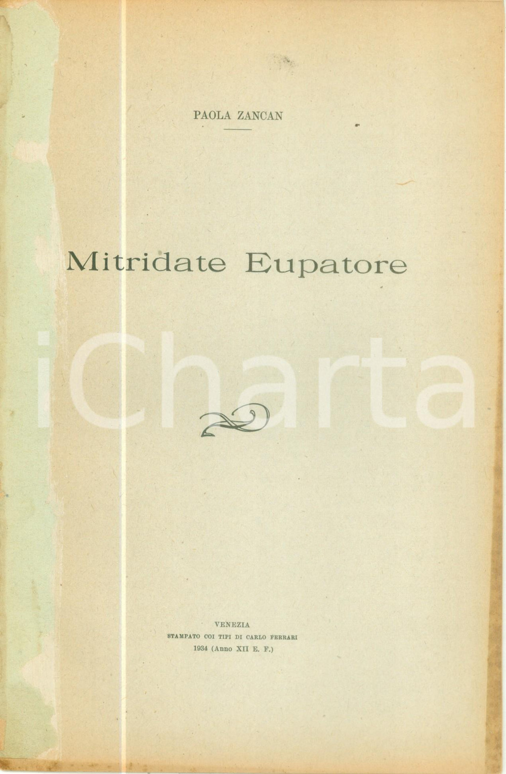 Libro, pubblicazione d epoca 1934 Reale Istituto Veneto Paola ZANCAN Mitridate Eupatore Pubblicazione 1