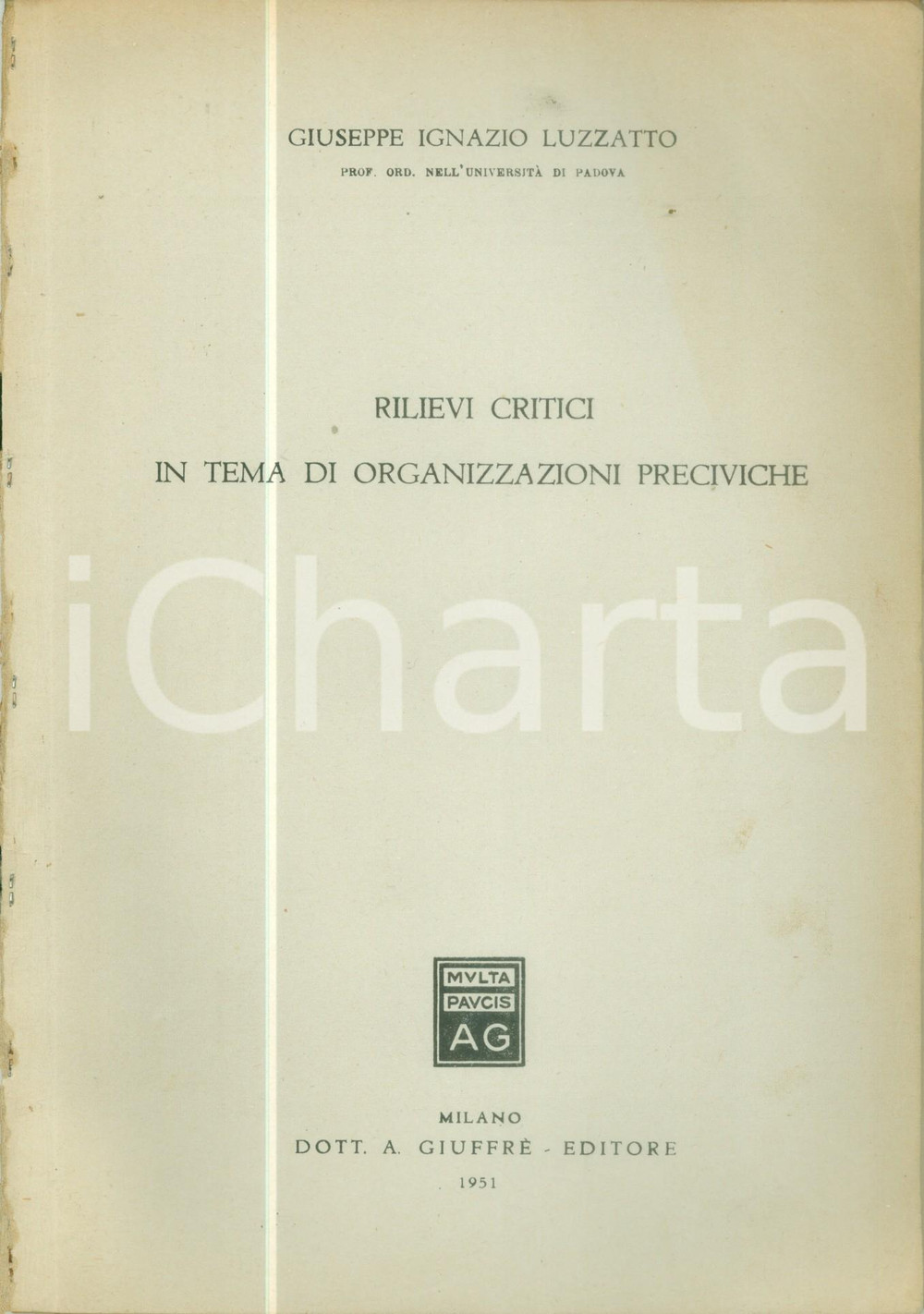 Libro, pubblicazione d epoca 1951 Giuseppe Ignazio LUZZATTO Rilievi critici tema di organizzazioni preciviche 1