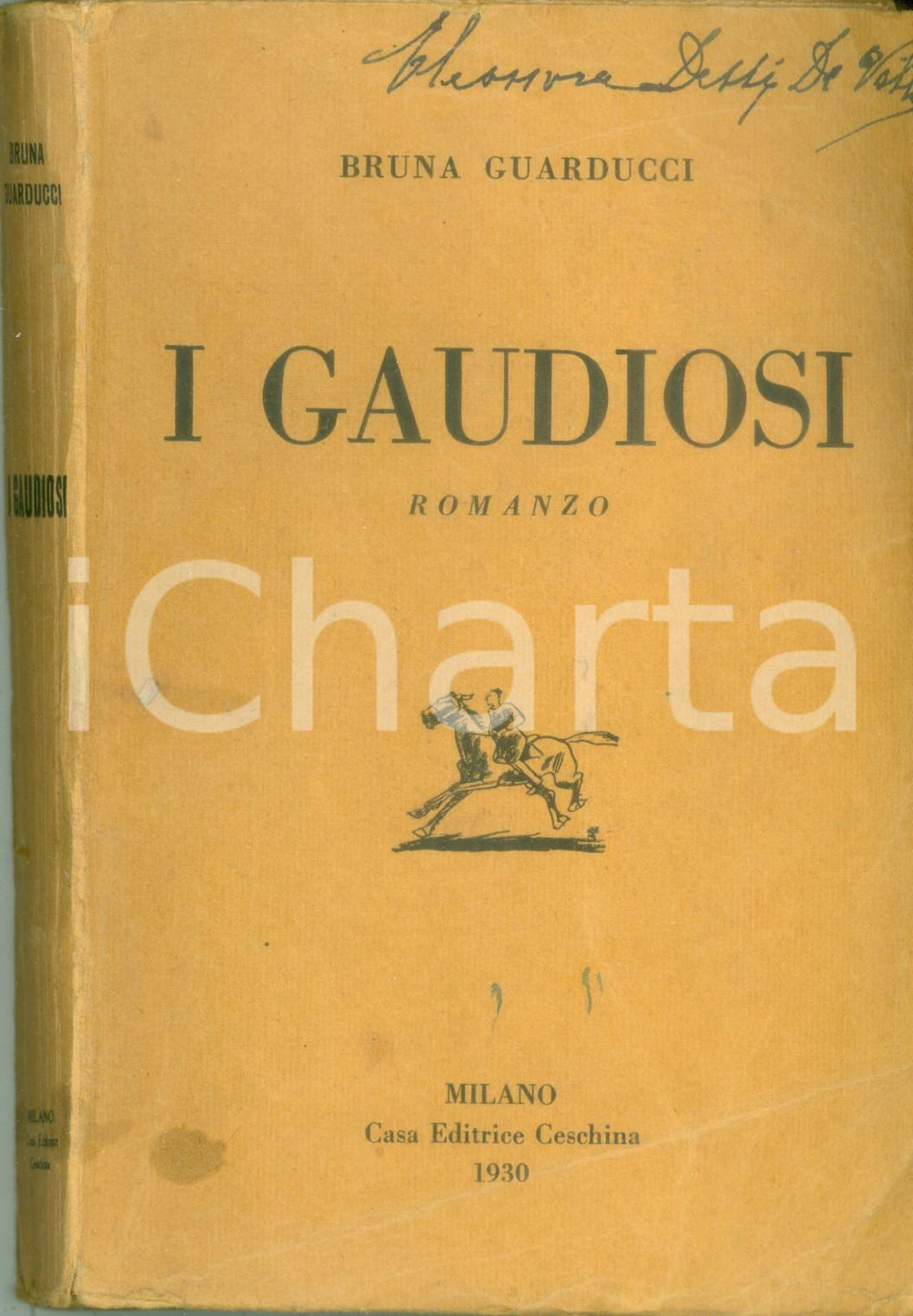 Libro, pubblicazione d epoca 1930 Bruna GUARDUCCI I gaudiosi  Romanzo Casa Editrice CESCHINA 1