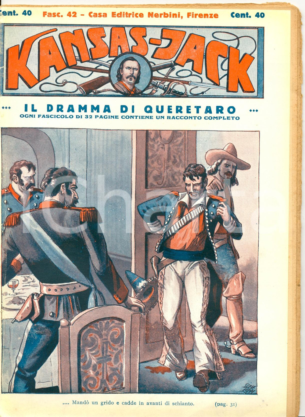Giornale, rivista storica 1935 ca KANSAS JACK Il dramma di Queretaro n° 42 Rivista NERBINI FIRENZE 1