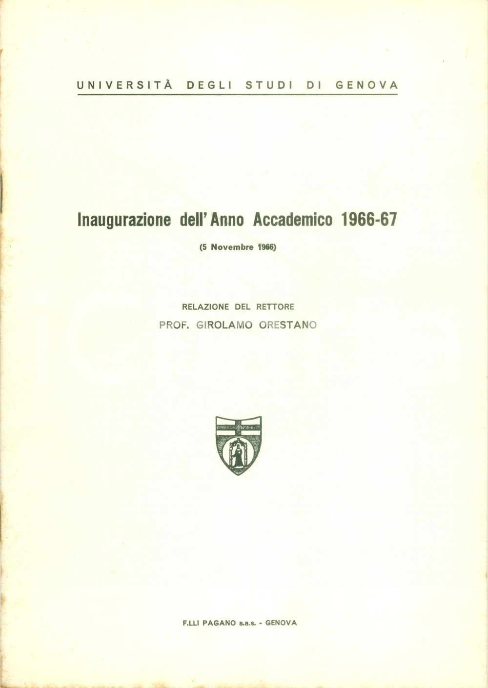 Libro, pubblicazione d epoca 1966 GENOVA Rettore Girolamo ORESTANO Inaugurazione anno accademico UniversitÃ 1