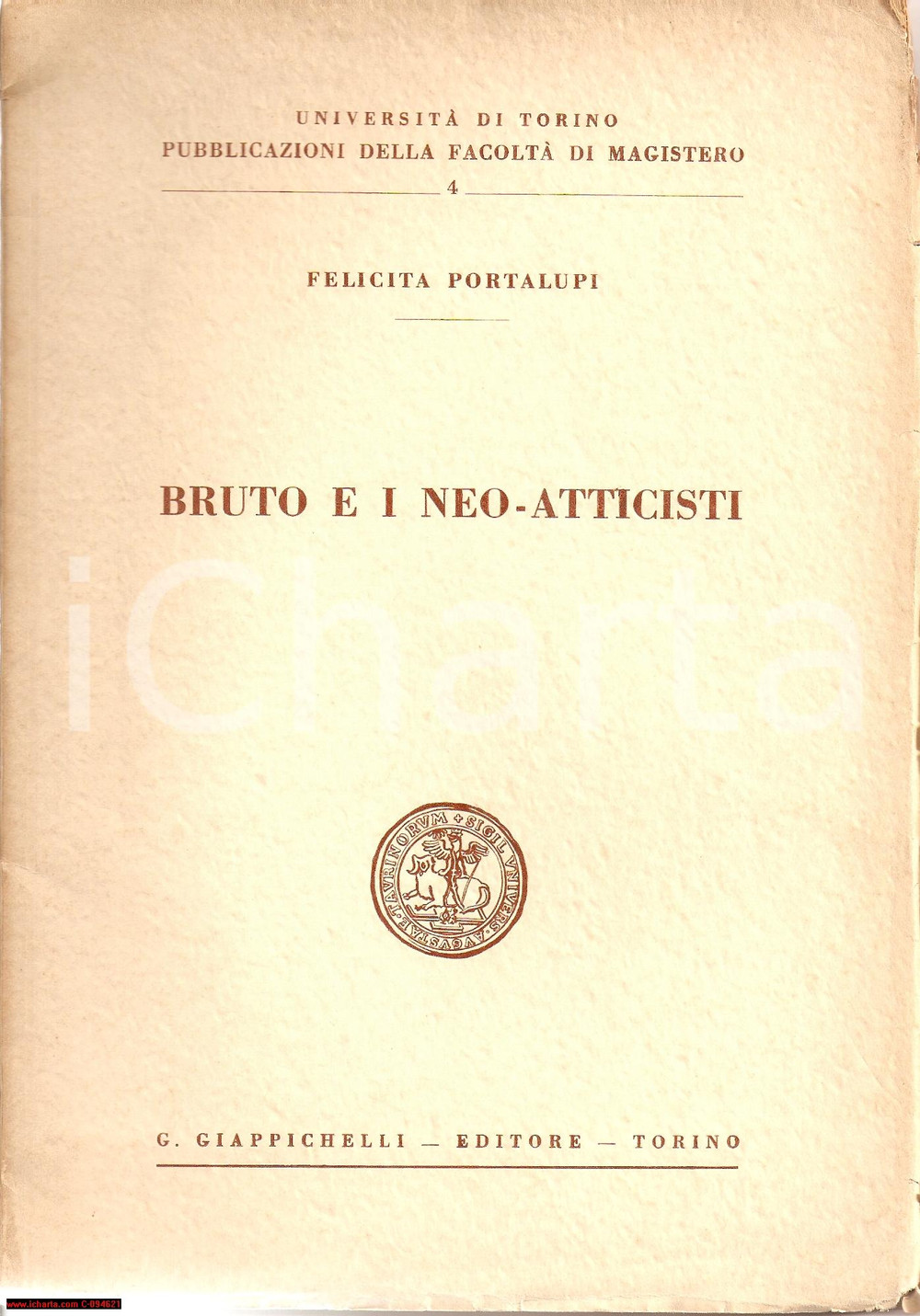 Libro, pubblicazione d epoca 1955 Felicita PORTALUPI Bruto e neoatticisti filologia Libretto 1