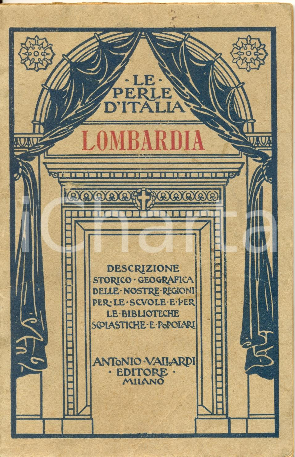 Libro, pubblicazione d epoca 1924 Angelo BRONZINI LOMBARDIA collana LE PERLE D ITALIA ad uso scolastico 1
