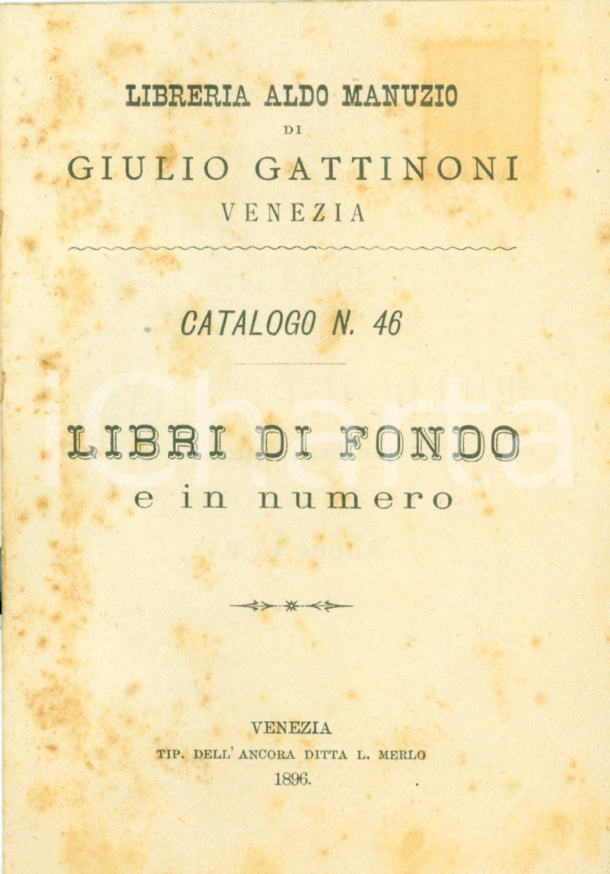 Libro, pubblicazione d epoca 1896 VENEZIA Libreria ALDO MANUZIO Giulio GATTINONI Catalogo 46 libri di fondo 1