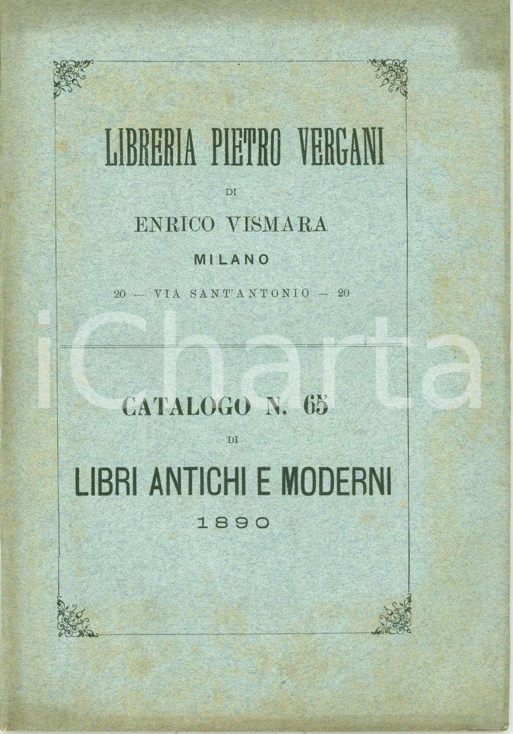 Libro, pubblicazione d epoca 1890 MILANO Libreria Pietro VERGANI di Andrea VISMARA n. 65 Libri antichi 1