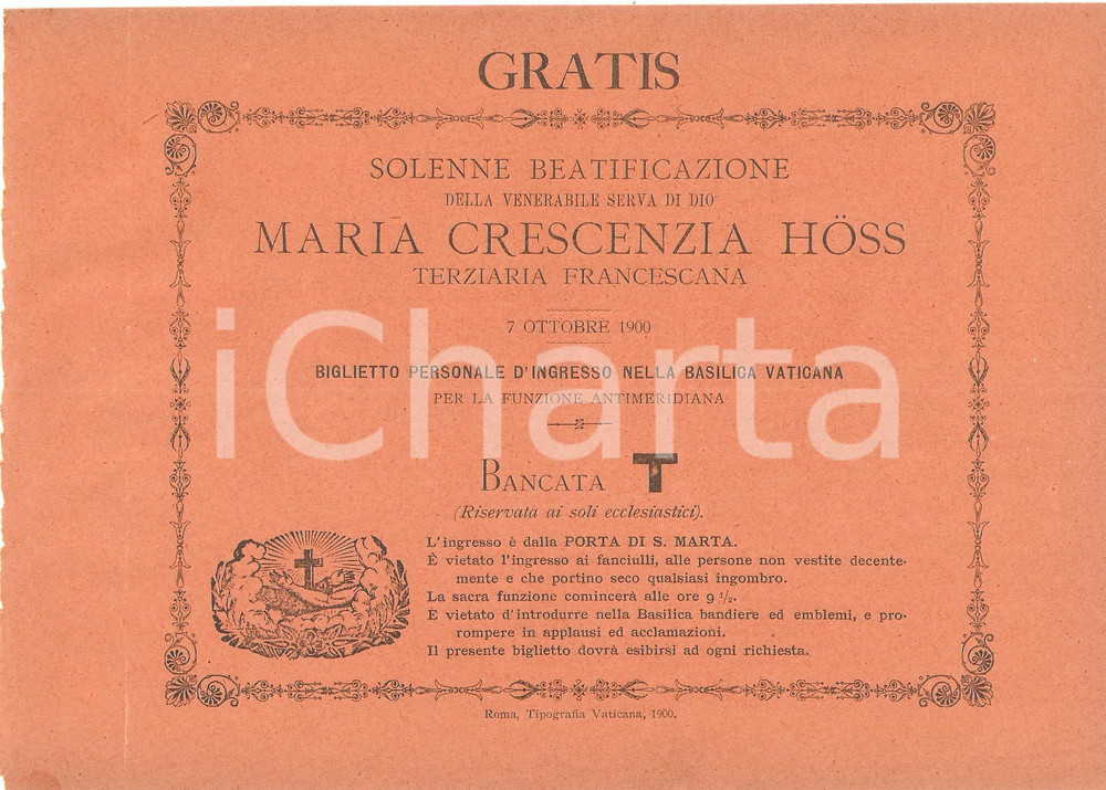 Oggetto da collezione cartaceo 1900 ROMA  SAN PIETRO Beatificazione Maria Crescenzia HOSS Biglietto Bancata 1