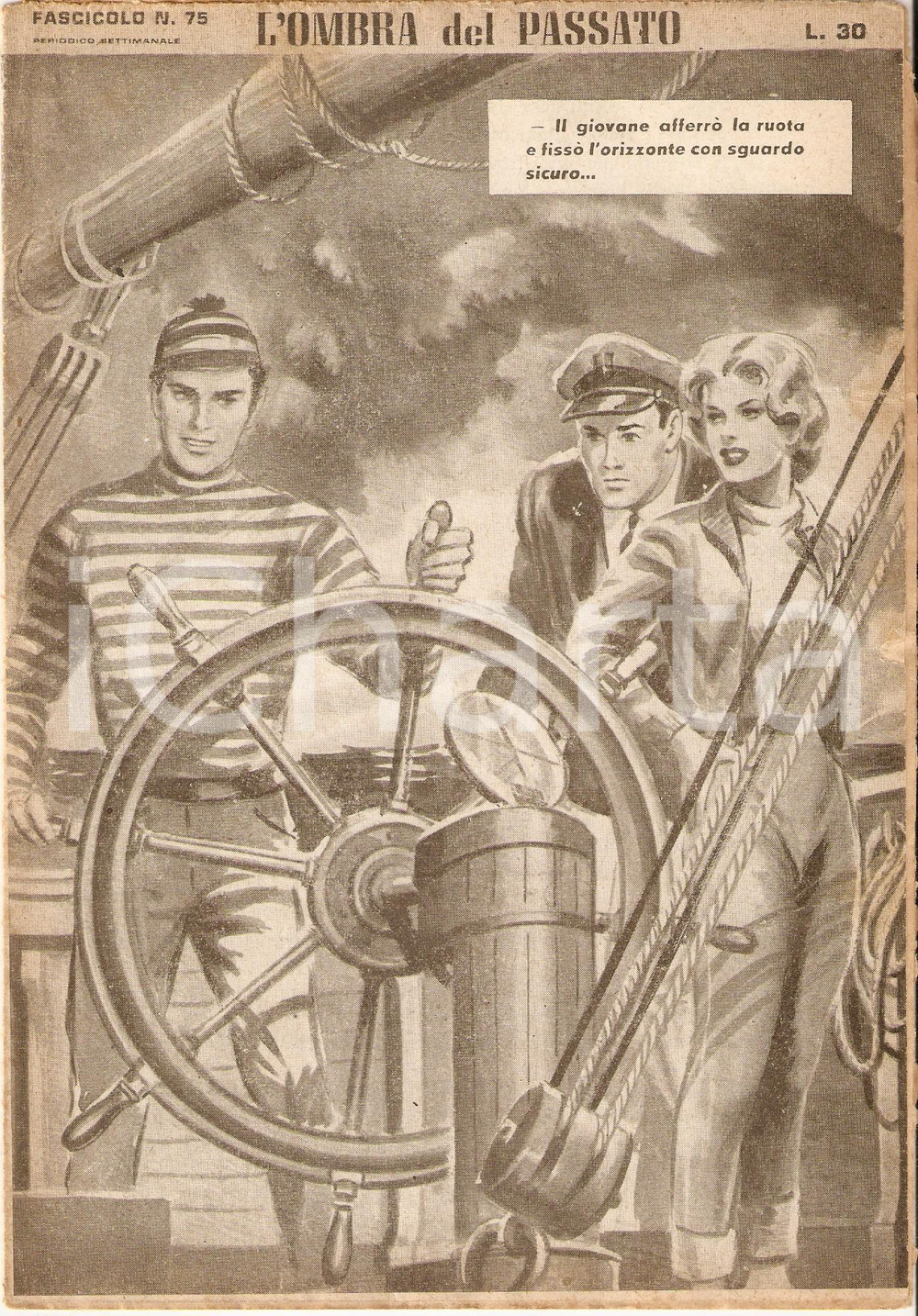 Giornale, rivista storica 1956 OMBRA DEL PASSATO Jean DE VALLORBE Marinaio al timone Fascicolo 75 1