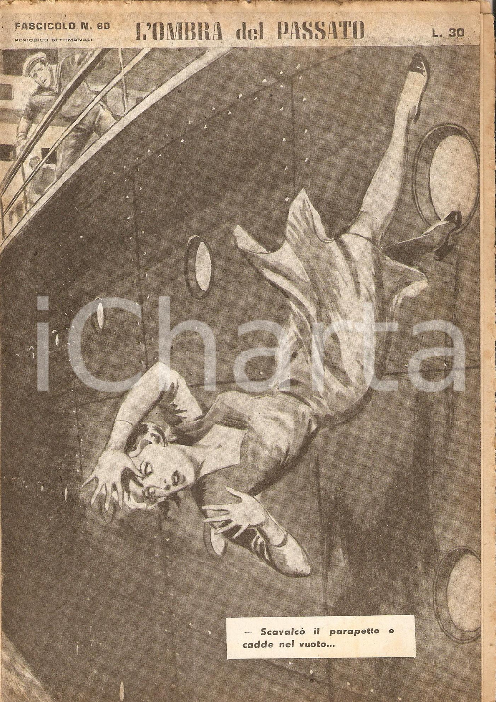 Giornale, rivista storica 1956 OMBRA DEL PASSATO Jean DE VALLORBE Donna cade da transatlantico Fasc. 60 1