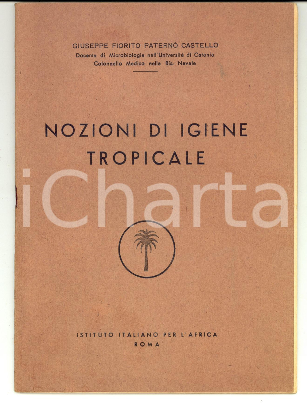 Libro, pubblicazione d epoca 1955 ROMA Giuseppe FIORITO PATERNO  CASTELLO Nozioni di igiene tropicale 1