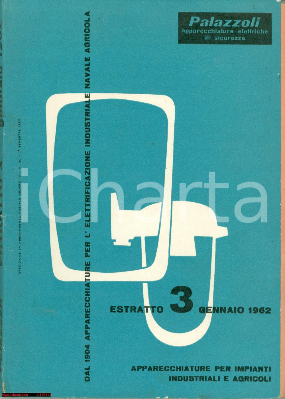 Materiale pubblicitario d’epoca 1962 BRESCIA Apparecchi industriali agricoli PALAZZOLI Catalogo generale 1
