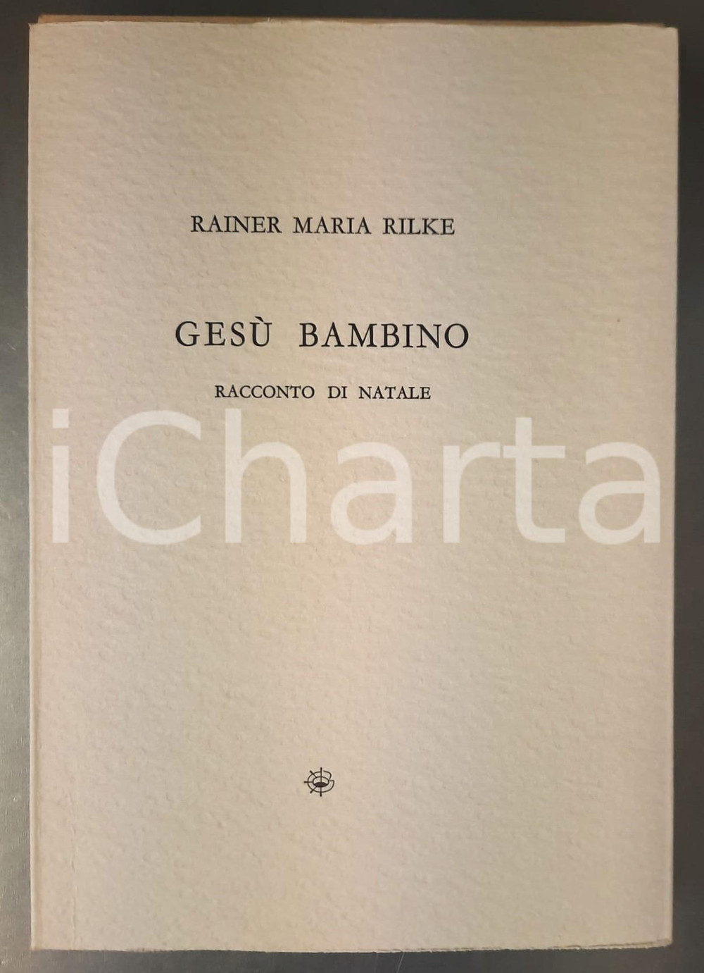 1999 Rainer Maria RILKE Gesù Bambino *Incisioni Teresita TERRENO - Ed. LIBOÀ 3