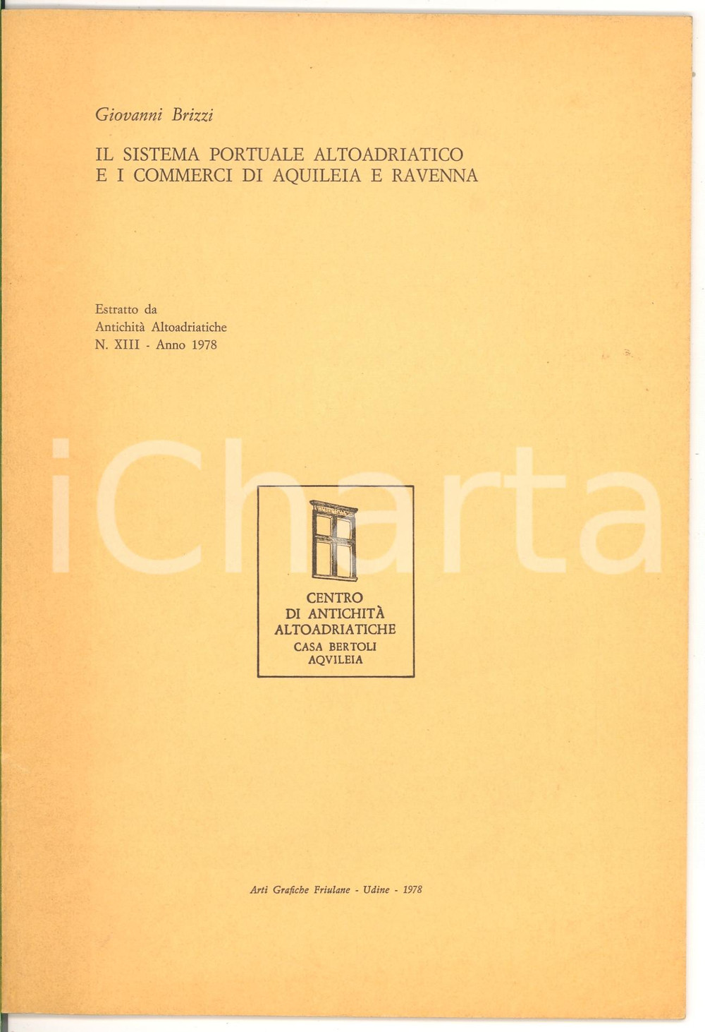 Oggetto da collezione cartaceo 1978 Giovanni BRIZZI Commerci portuali AQUILEIA RAVENNA 1
